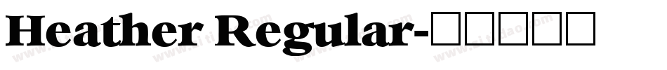 Heather Regular字体转换